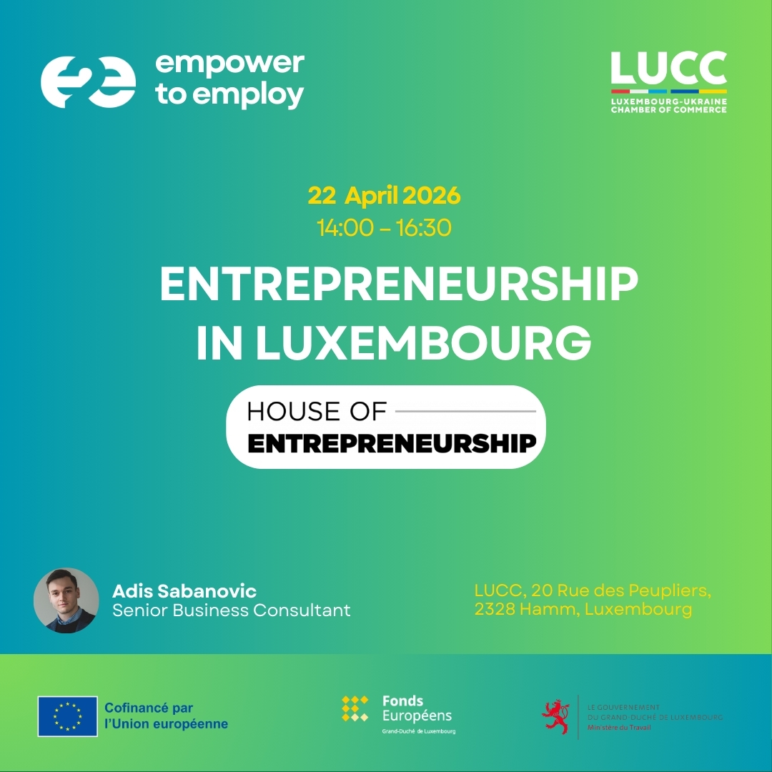 Entrepreneurship in Luxembourg - House of Entrepreneurship “Empower to Employ”