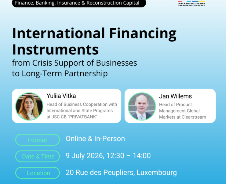 Luxembourg–Ukraine Financial Cooperation & Reconstruction Opportunities