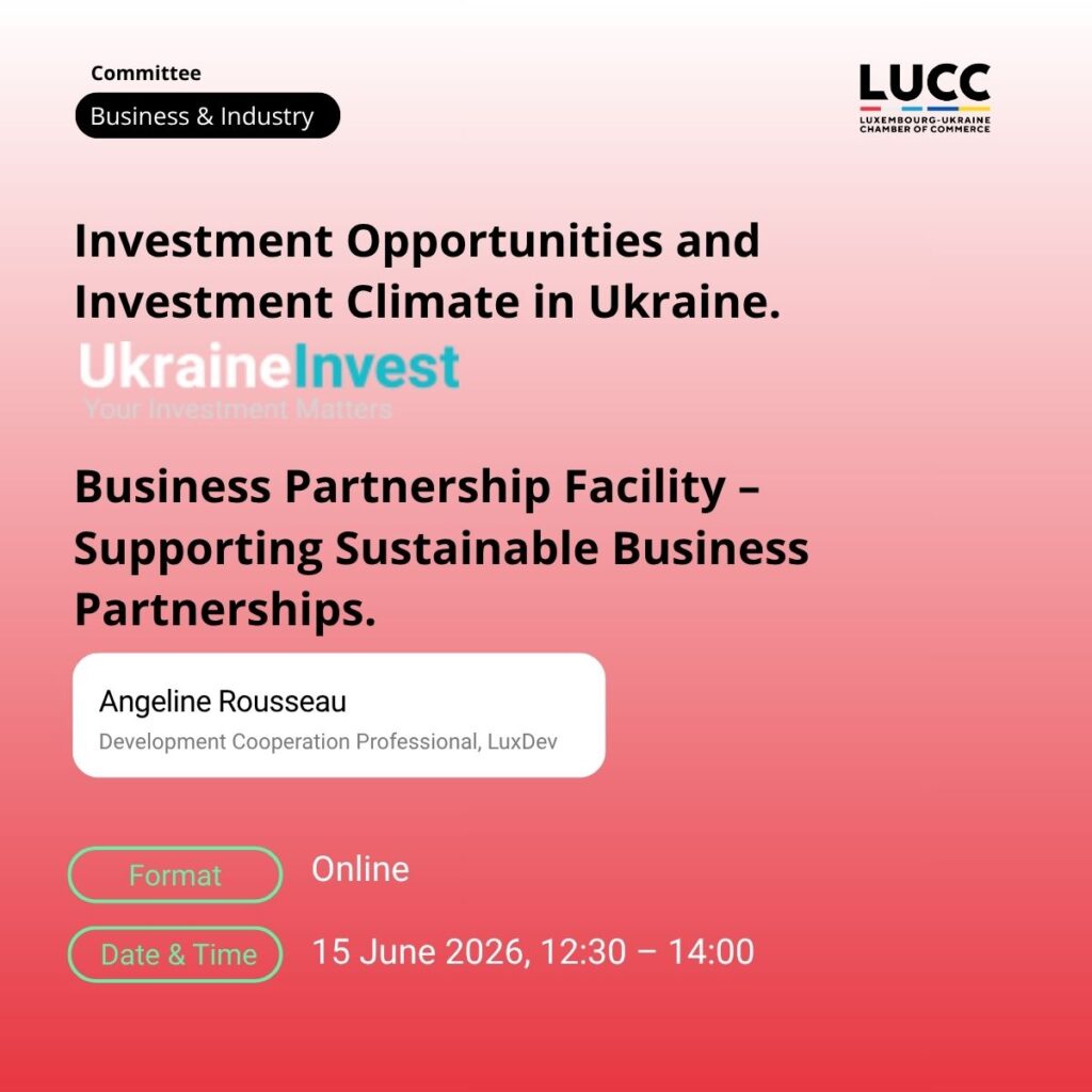 Luxembourg–Ukraine Financial Cooperation & Reconstruction Opportunities 15.07.2026