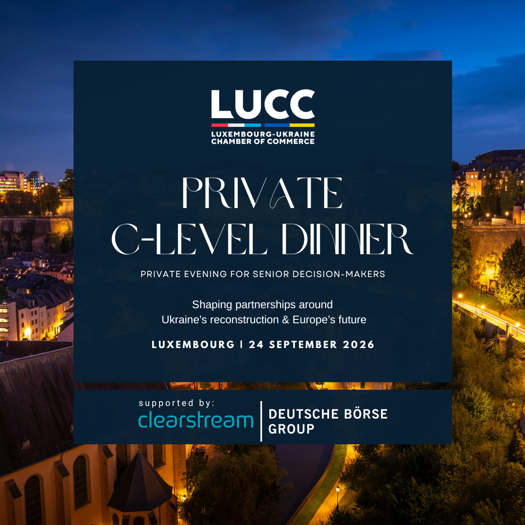 Private C-Level Dinner | Luxembourg Ukraine–EU Business Dialogue II edition