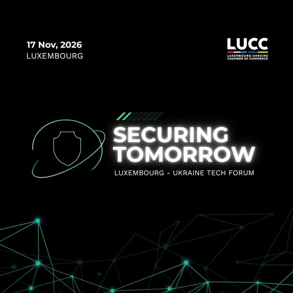 The Luxembourg – Ukraine Tech Forum. Securing Tomorrow 2026